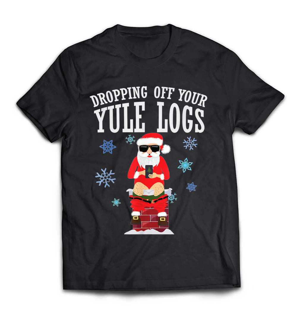 B077PG3MYD_Black_Org_Santa Dropping off Yule Logs Hilarious Christmas Shirts_resize